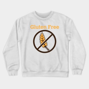 Gluten Free Anti-Wheat T Shirt Crewneck Sweatshirt